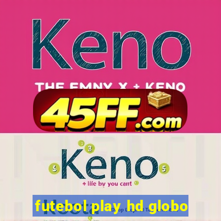 futebol play hd globo
